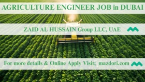 Today Agriculture Engineer Job in Dubai 2025