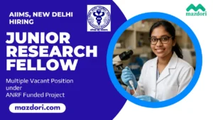 Junior Research Fellow Post 2025 at AIIMS New Delhi