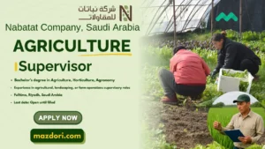 Agriculture Supervisor Job at Nabatat Saudi Arabia 2025