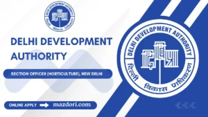 DDA Section Officer Horticulture Jobs 2025